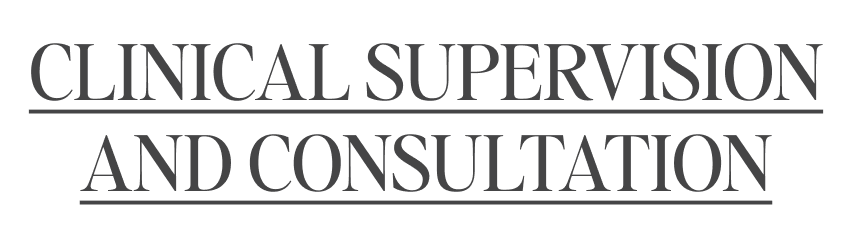 Clinical Supervision and consultation